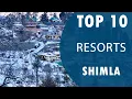 Download Lagu Top 10 Best Resorts to Visit in Shimla | India - English