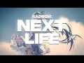 Download Lagu Sadbois - Next Life (with Sam Varga \u0026 Natalia Taylar)
