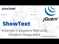 Show or hide text of password field by checkbox using JQury