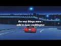 the way things were - edbl, isaac waddington (lyrics)