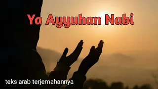 yaa ayyuhan nabi teks arab latin beserta terjemahannya sholawat 