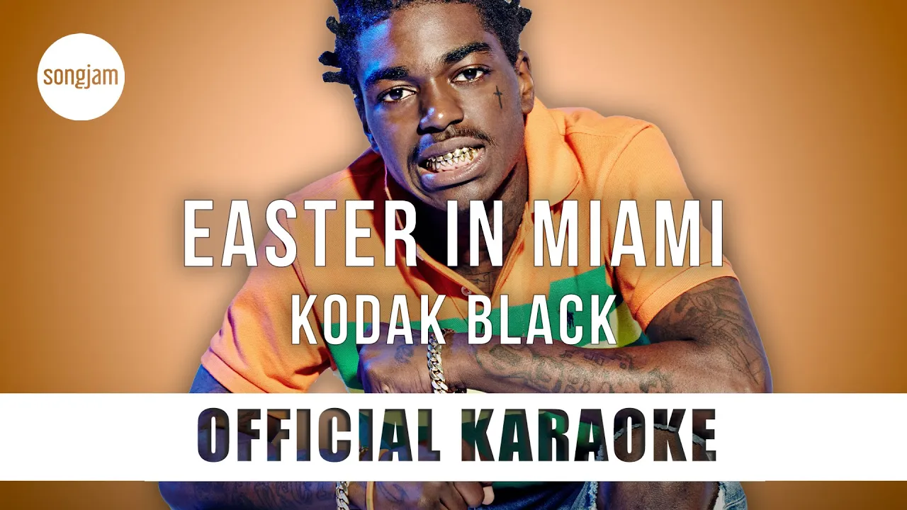 Kodak Black - Easter In Miami (Official Karaoke Instrumental) | SongJam