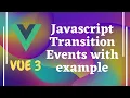 67 Practical Implementation of Javascript Events Hooks for Transitions in Vue js Vue 3