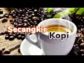 Download Lagu KATA KATA BIJAK KEHIDUPAN, SECANGKIR KOPI