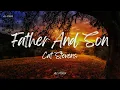 Download Lagu Cat Stevens - Father And Son (Lyrics)
