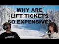 Why Are Lift Tickets So Expensive