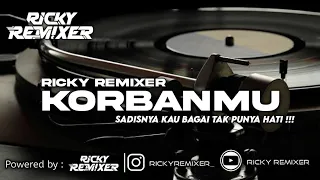 Download DJ KORBANMU - TATA JANEETA  [ RICKY REMIXER ] SADISNYA KAU BAGAI TAK PUNYA HATI !!! MP3