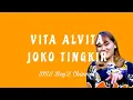 Download Lagu VITA ALVITA - JOKO TINGKIR ( LIRIK )