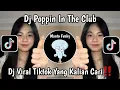 Download Lagu DJ POPPIN IN THE CLUB VELOCITY VIRAL || DJ VIRAL TIKTOK YANG KALIAN CARI‼️