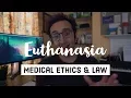 Download Lagu Euthanasia - Medical Ethics and Law at the end of life