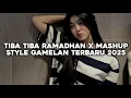 Download Lagu DJ TIBA TIBA RAMADHAN X MASHUP STYLE GAMELAN TERBARU 2025