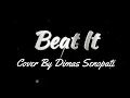 Download Lagu Beat It - Cover by Dimas Senopati [Music Lyrics]