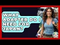 What Adapter Do I Need For Japan - The Family Getaway Guide