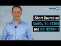 Short course on SaMD Software as a medical device IEC 62304 and IEC 82304-1