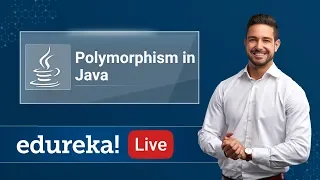 Java Live - 2 Polymorphism in Java Java Tutorial for Beginners Java Training Edureka