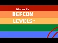 What are the DEFCON Levels What do they mean