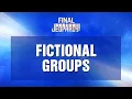 Fictional Groups Final Jeopardy JEOPARDY