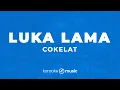 Download Lagu Luka Lama - Cokelat (KARAOKE VERSION)