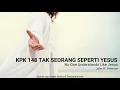 Lagu No One Understands Like Jesus - KPK 148 - Tak Seorang Seperti Yesus