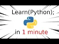 Learn Python in 1 Minute