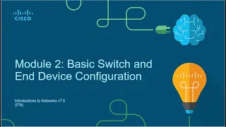 Module 2 - Basic Switch and End Device Configuration
