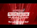 Pressing Questions with Kimberly Pressler - Who is Going to the Super Bowl