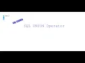 SQL UNION Operator UNION vs UNION ALL