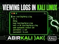 Viewing Logs in Kali Linux Complete Guide for Beginners ABIRKALI