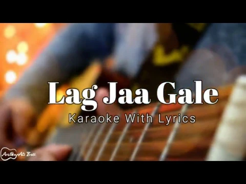 Download MP3 Lag Jaa Gale | Karaoke With Lyrics