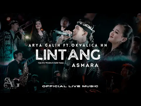 Download MP3 LINTANG ASMARA - ARYA GALIH FT. OKVALICA HN - AG MUSIC (Official Live Music)