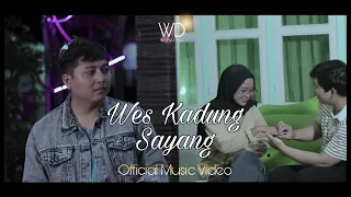 Wes Kadung Sayang - Wahyu Dita (Official Music Video)