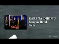 Download Lagu KANGEN BAND - Karena Dirimu ( Versi Lama + Lirik )