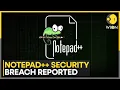 Notepad Security Breach Reported After Malicious Redirection During Updates WION
