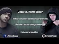 Norm Ender vs Ceza Dissleri