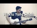 FIRSA BASARI - WAKTU YANG SALAH [ COVER  SABRI ]