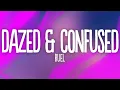 Ruel - Dazed \u0026 Confused (Lyrics)