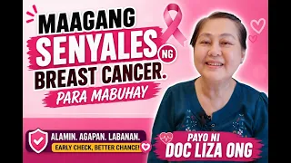 Maagang Senyales ng Breast Cancer. Para Mabuhay. - Payo ni Doc Liza Ong