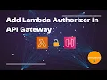 Lambda Authorizer with AWS Cognito in 10 Mins by awsmasterchef