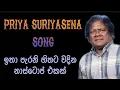 Lagu Priya Suriyasena Songs / ප්‍රියා සූරියසේන ලස්සනම නාස්ටොප් එකක්...