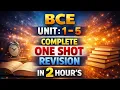 BCE COMPLETE ONE SHOT REVISION Unit 1 - 5 RGPV 1st Semester Exam 2026