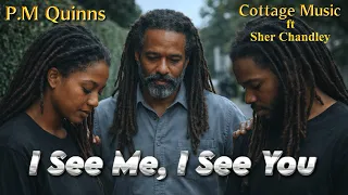 p m quinns i see me i see you ft sher chandley