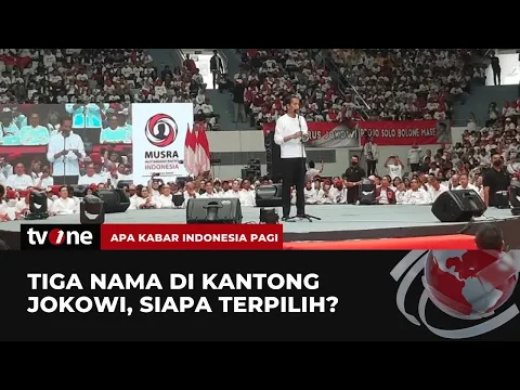 Tiga Nama di Kantong Jokowi, Siapa Terpilih?