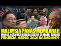 Lagu MALAYSIA PANAS MEMBARA!! WARGA NGAMUK, PEKERJA ASING JADI SASARAN?!