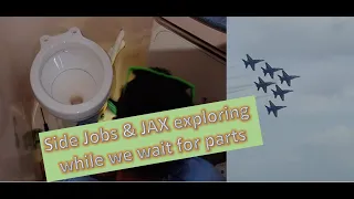 Ep. 36 – Side jobs and JAX exploring while we wait for parts!