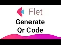 Flet Tutorial - Text To Qr Code