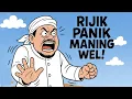 Download Lagu RIJIK PANIK MANING WEL!