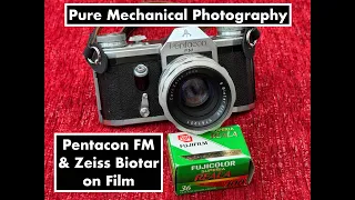 Pure Mechanical Photography Pentacon FM Zeiss Biotar on Film