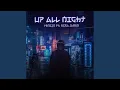 Download Lagu Up All Night (feat. Ezra James)