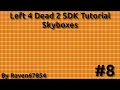 Left 4 Dead 2 SDK Mapping Tutorial - Skyboxes