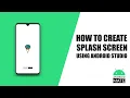 How to create Splash Screen in Android Studio Java